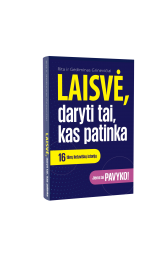 Laisvė, daryti tai kas patinka